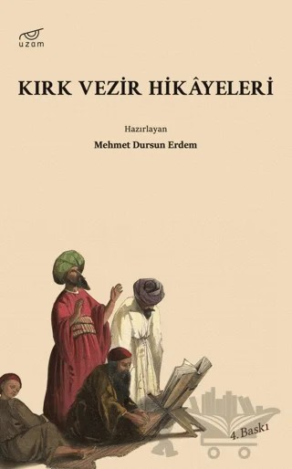 Kırk Vezir Hikayeleri – Mehmet Dursun Erdem – Uzam Yayınları kitap kapağı