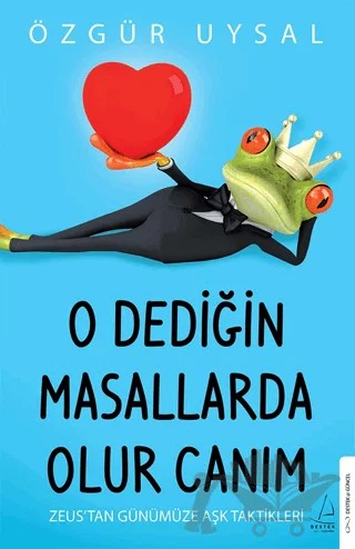 O Dediğin Masallarda Olur Canım – Özgür Uysal – Destek Yayınları kitap kapağı