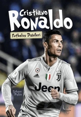 Christiano Ronaldo - Futbolun Dahileri – Şebnem Pişkin – Piar Kids kitap kapağı