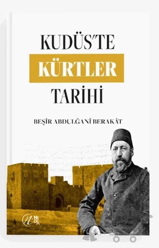 Kudüs’te Kürtler Tarihi – Beşir Abdulğani Berakat – Nida Yayıncılık kitap kapağı