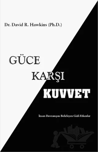 Güce Karşı Kuvvet – David R. Hawkins – Butik Yayınları kitap kapağı