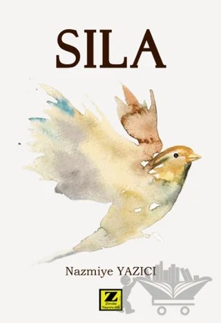 Sıla – Nazmiye Yazıcı – Zinde Yayıncılık kitap kapağı