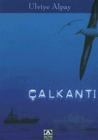 Çalkantı – Ulviye Alpay – Altın Kitaplar kitap kapağı