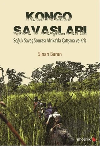 Kongo Savaşları – Sinan Baran – Phoenix Yayınevi kitap kapağı