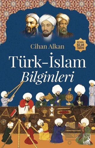 Türk-İslam Bilginleri – Cihan Alkan – Kamer Yayınları kitap kapağı