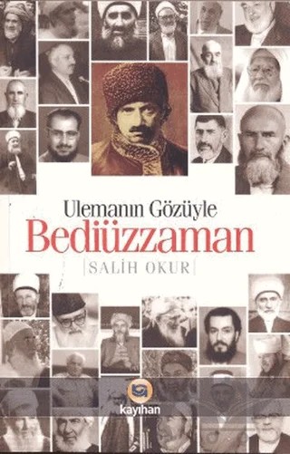 Ulemanın Gözüyle Bediüzzaman – Salih Okur – Kayıhan Yayınları kitap kapağı