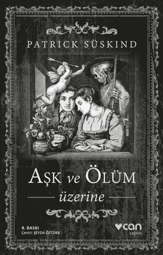 Aşk ve Ölüm Üzerine – Patrick Süskind – Can Yayınları kitap kapağı
