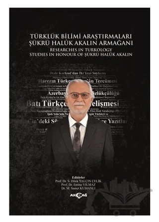 Türklük Bilimi Araştırmaları Şükrü Haluk Akalın Armağanı – Kolektif – Akçağ Yayınları kitap kapağı