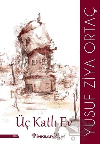 Üç Katlı Ev – Yusuf Ziya Ortaç – İnkılap Kitabevi kitap kapağı