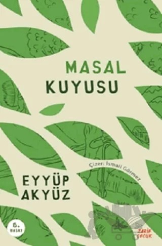 Masal Kuyusu – Eyyüp Akyüz – Zarif Yayınları kitap kapağı