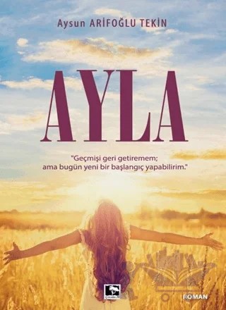 Ayla – Aysun Arifoğlu Tekin – Çınaraltı Yayınları kitap kapağı
