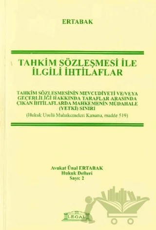 Tahkim Sözleşmesi İle İlgili İhtilaflar – Ünal Ertabak – Legal Yayıncılık kitap kapağı