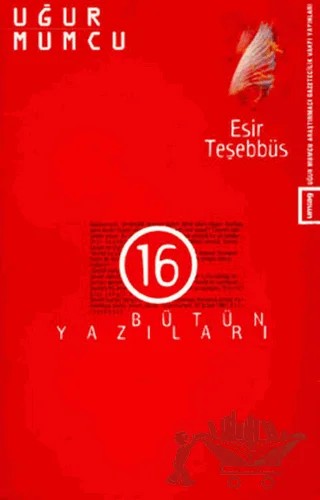 Esir Teşebbüs Bütün Yazıları 16 – Uğur Mumcu – um:ag Yayınları kitap kapağı
