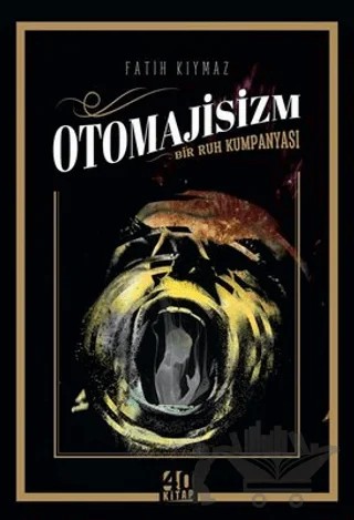 Otomajisizm – Fatih Kıymaz – 40 Kitap kitap kapağı