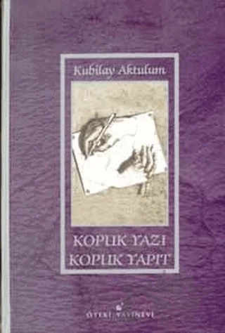 Kopuk Yazı Kopuk Yapıt – Kubilay Aktulum – Öteki Yayınevi kitap kapağı