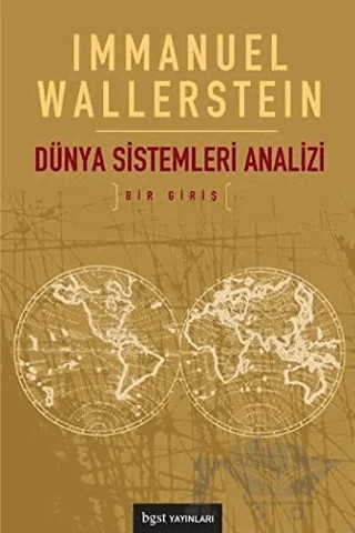 Dünya Sistemleri Analizi – Immanuel Wallerstein – Bgst Yayınları kitap kapağı