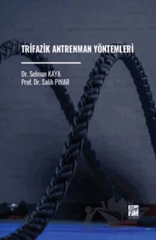 Trifazik Antrenman Yöntemleri – Selman Kaya, Salih Pınar – Gazi Kitabevi kitap kapağı