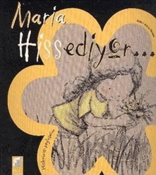 Maria Hissediyor – Anna Obiols – Final Kültür Sanat Yayınları kitap kapağı