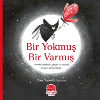 Bir Yokmuş Bir Varmış – Chris Naylor - Ballesteros – Karavan Çocuk Yayınları kitap kapağı