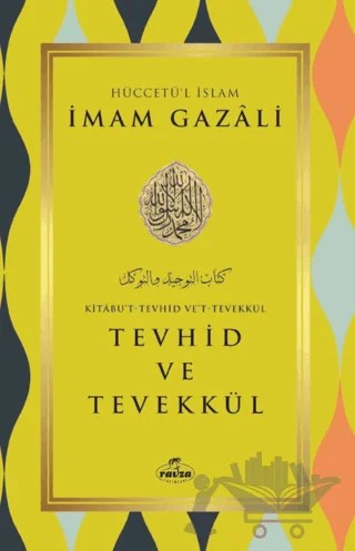 Tevhid ve Tevekkül – İmam Gazali – Ravza Yayınları kitap kapağı