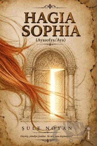 Hagia Sophia – Şule Noyan – Amore Yayınevi kitap kapağı