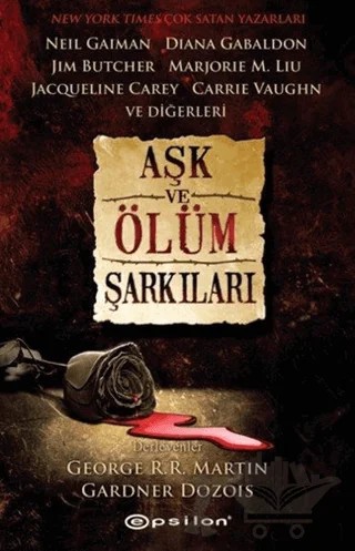 Aşk ve Ölüm Şarkıları – Gardner Dozois, George R. R. Martin – Epsilon Yayınevi kitap kapağı