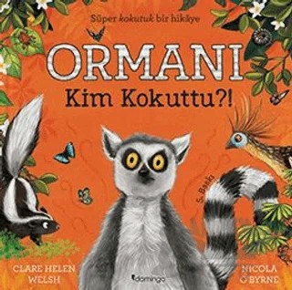 Ormanı Kim Kokuttu?! – Clare Helen Welsh – Domingo Yayınevi kitap kapağı