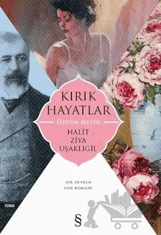 Kırık Hayatlar (Özgün Metin) – Halit Ziya Uşaklıgil – Everest Yayınları kitap kapağı