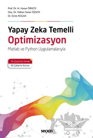 Yapay Zeka Temelli Optimizasyon – Emre Koçak, Volkan Soner Özsoy, Hacı Hasan Örkcü – Seçkin Yayıncılık kitap kapağı