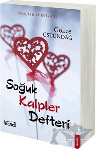Soğuk Kalpler Defteri – Gökçe Üstündağ – Kanes Yayınları kitap kapağı