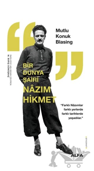 Bir Dünya Şairi Nazım Hikmet – Mutlu Konuk Blasing – Alfa Yayınları kitap kapağı