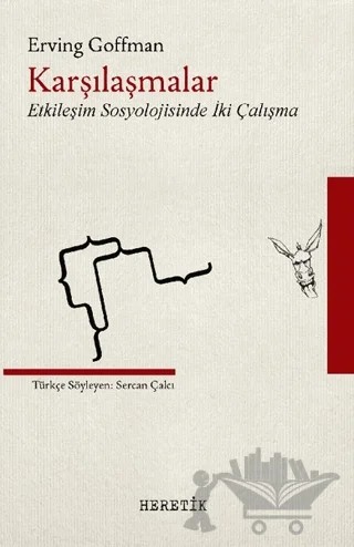 Karşılaşmalar – Erving Goffman – Heretik Yayıncılık kitap kapağı