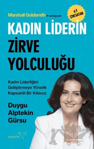 Kadın Liderin Zirve Yolculuğu – Duygu Alptekin Gürsu – Müptela Yayınları kitap kapağı