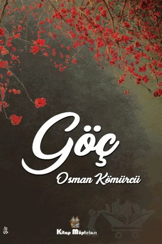 Göç – Osman Kömürcü – Kitap Müptelası Yayınları kitap kapağı