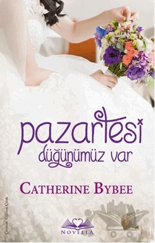 Pazartesi Düğünümüz Var – Catherine Bybee – Novella kitap kapağı