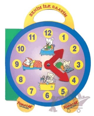 Benim İlk Saatim – Kolektif – Yumurcak Yayınları kitap kapağı