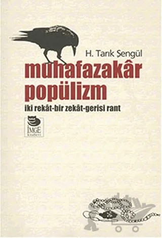 Muhafazakar Popülizm – H. Tarık Şengül – İmge Kitabevi Yayınları kitap kapağı