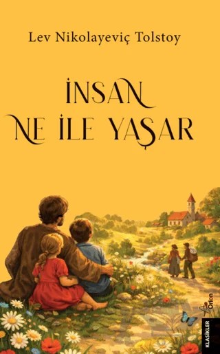 İnsan Neyle Yaşar – Lev Nikolayeviç Tolstoy – Orion Yayınevi kitap kapağı
