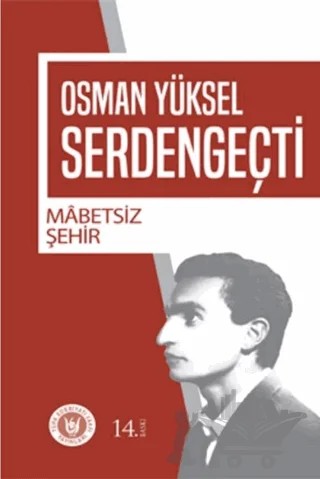 Mabetsiz Şehir – Osman Yüksel Serdengeçti – Tedev Yayınları kitap kapağı