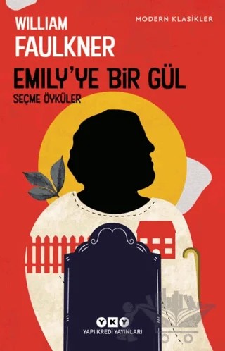 Emily'ye Bir Gül – William Faulkner – Yapı Kredi Yayınları kitap kapağı