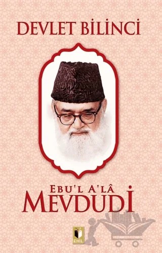 Devlet Bilinci – Seyyid Ebu'l-A'la el-Mevdudi – Ehil Yayınları kitap kapağı
