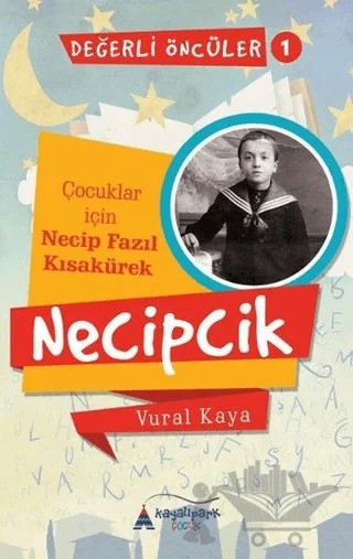 Necipcik - Değerli Öncüler 1 – Vural Kaya – Kayalıpark Çocuk kitap kapağı