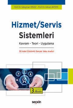 Hizmet/Servis Sistemleri Kavram – Teori – Uygulama – Süleyman Ersöz, Adnan Aktepe – Seçkin Yayıncılık kitap kapağı