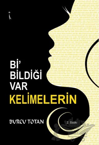Bi' Bildiği Var Kelimelerin – Burcu Totan – İkinci Adam Yayınları kitap kapağı