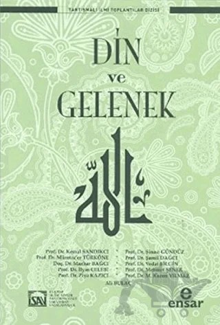 Din ve Gelenek – Kolektif – Ensar Neşriyat kitap kapağı