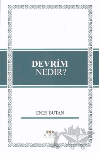 Devrim Nedir? – Enes Butan – Ehlibeyt Yayıncılık kitap kapağı