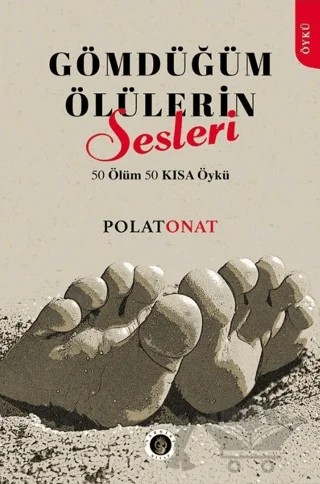 Gömdüğüm Ölülerin Sesi – Polat Onat – Narsist kitap kapağı