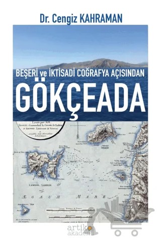 Beşeri ve İktisadi Coğrafya Açısından Gökçeada – Cengiz Kahraman – Artikel Akademi kitap kapağı