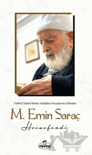 Mehmet Emin Saraç Hocaefendi – Kolektif – Ravza Yayınları kitap kapağı
