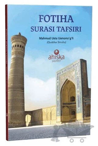 Fatiha Tefsiri - Özbekçe Tercümesi – Mahmud Ustaosmanoğlu – Ahıska Yayınevi kitap kapağı